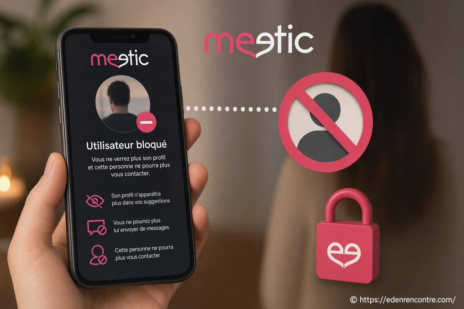 Meetic : que se passe-t-il quand on bloque quelqu’un ?