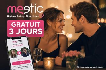 Meetic gratuit : inscription, pass 3 jours et options sans abonnement
